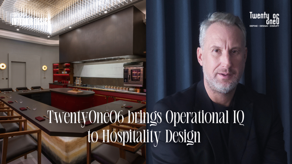 TwentyOne06 brings Operational IQ to Hospitality Design